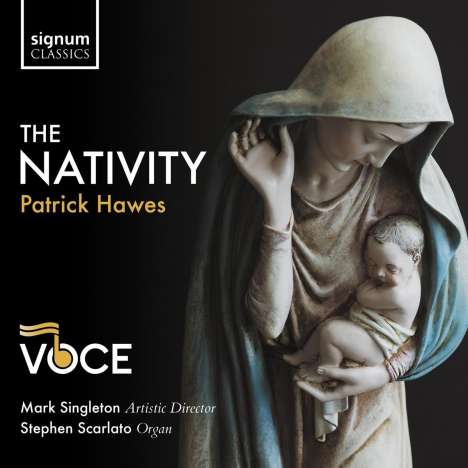 Patrick Hawes (geb. 1958): The Nativity, CD