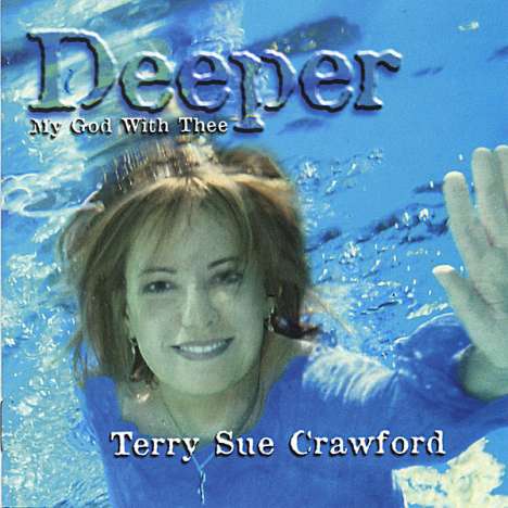 Terry Sue Crawford: Deeper, CD