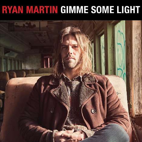 Ryan Martin: Gimme Some Light, CD