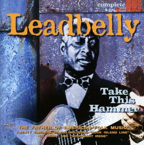 Leadbelly (Huddy Ledbetter): Take This Hammer, CD