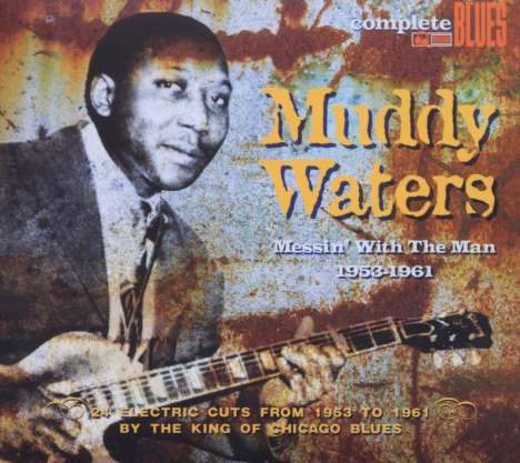 Muddy Waters: Messin' With The Man, CD