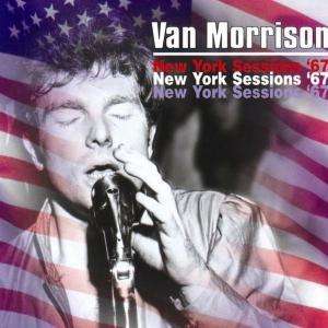 Van Morrison: New York Sessions '67, 2 CDs