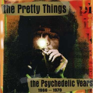 The Pretty Things: The Psychedelic Years 1966 - 1970, 2 CDs