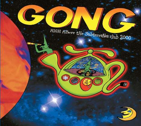Gong: High Above The Subterranea Club 2000, 1 CD und 1 DVD