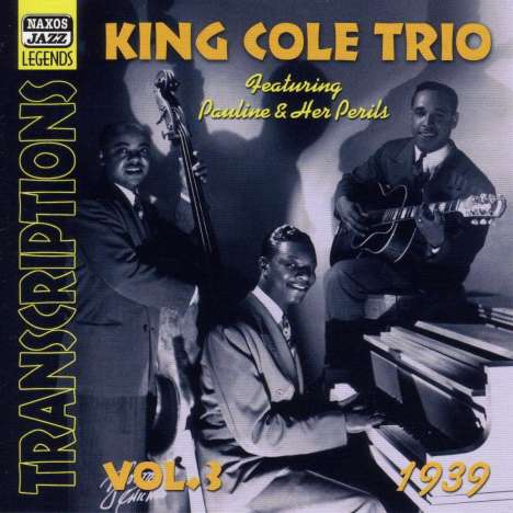 Nat King Cole (1919-1965): The King Cole Trio Transcriptions Vol. 3, CD
