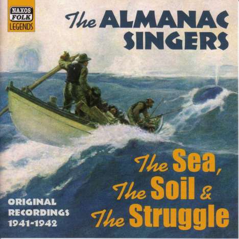 Almanac Singers: The Sea, The Soil &amp; The Struggle, CD