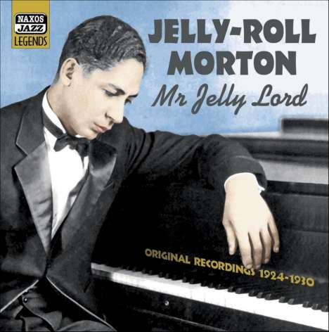 Jelly Roll Morton (1890-1941): Mr. Jelly Lord, CD