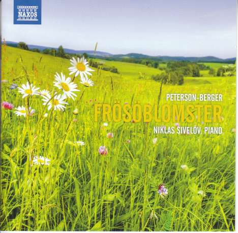 Wilhelm Peterson-Berger (1867-1942): Frösö Blomster für Klavier, CD