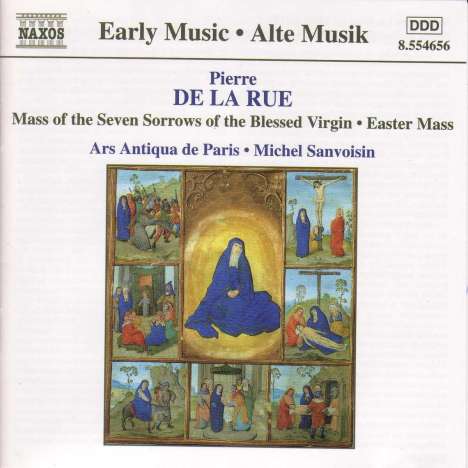 Pierre de la Rue (1460-1518): Missa de Septem Doloribus Beatissime Marie Virginis, CD