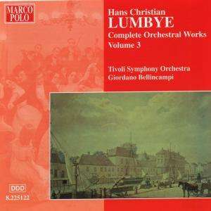 Hans Christian Lumbye (1810-1874): Sämtliche Orchesterwerke Vol.3, CD