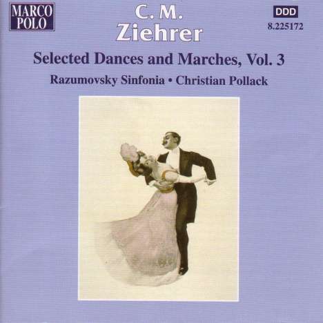 Carl Michael Ziehrer (1843-1922): Tänze und Märsche Vol.3, CD