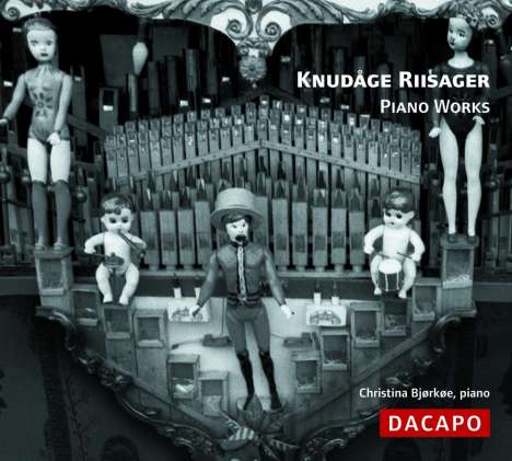 Knudage Riisager (1897-1974): Klavierwerke, CD
