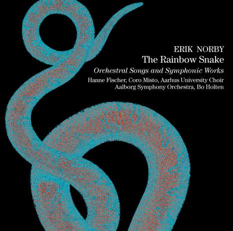 Erik Norby (1936-2007): Regnbueslangen (The Rainbow Snake), CD