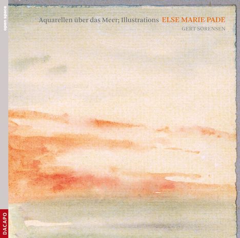 Else Marie Pade (1924-2016): Aquarellen über das Meer I-XXI, CD