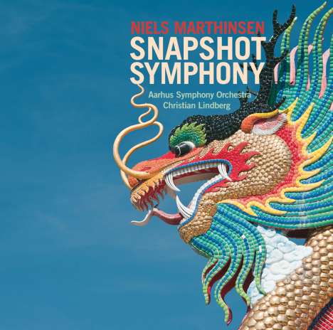 Niels Marthinsen (geb. 1963): Symphonie Nr.2 "Snapshot Symphony", CD
