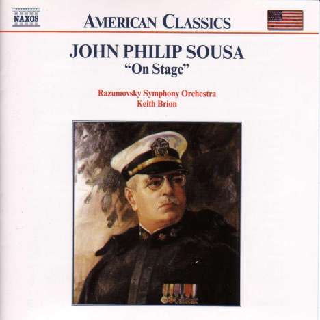 John Philip Sousa (1854-1932): Orchesterwerke Vol.1: On Stage, CD