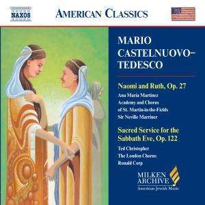 Mario Castelnuovo-Tedesco (1895-1968): Naomi and Ruth op.27, CD
