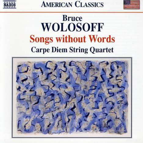Bruce Wolosoff (geb. 1955): Songs without Words - 18 Divertimenti für Streichquartett, CD