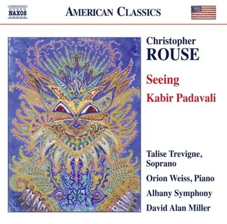 Christopher Rouse (1949-2019): Seeing für Klavier &amp; Orchester, CD