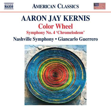 Aaron Jay Kernis (geb. 1960): Symphonie Nr. 4 "Chromelodeon", CD