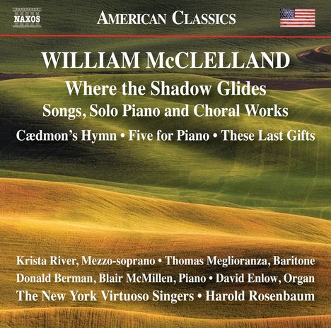 William McClelland (geb. 1950): Lieder &amp; Chorwerke, CD