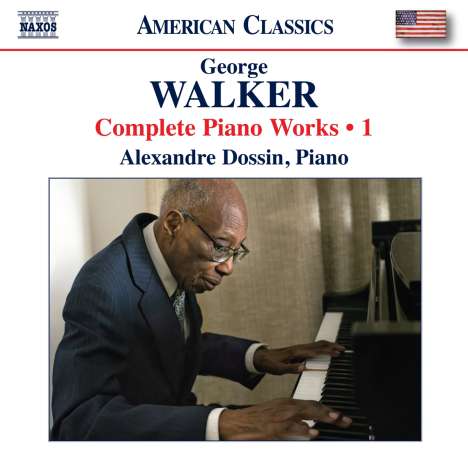 George Walker (1922-2018): Sämtliche Klavierwerke Vol.1, CD