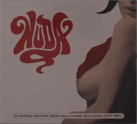 Filmmusik: Nuda: 21 Exciting Cuts From Italian Sexy-Comedy Disco Scene, CD