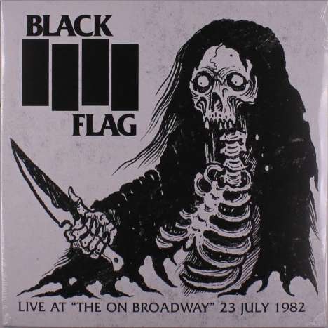 Black Flag: Live At "The On Broadway" 23 July 1982, LP
