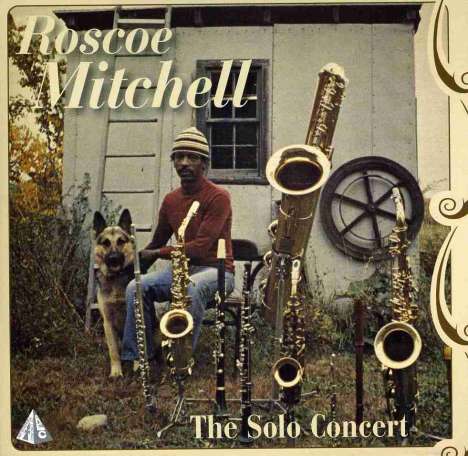 Roscoe Mitchell (geb. 1940): Solo Concert, CD