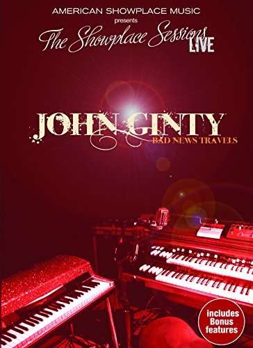 John Ginty: The Showplace Sessions Live 2014: Bad News Travels, DVD