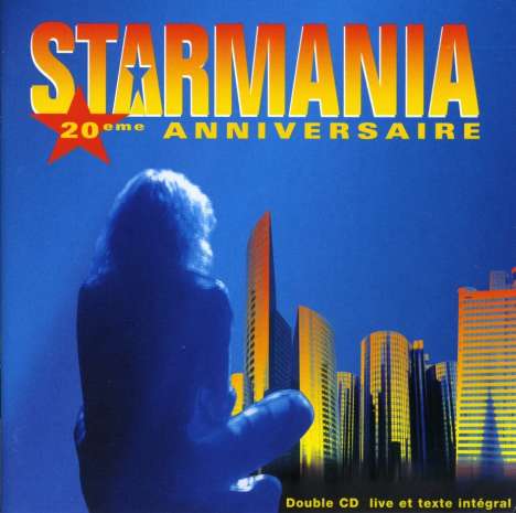 Filmmusik: Starmania - 20eme Anniversary - Live 1998/1999, 2 CDs