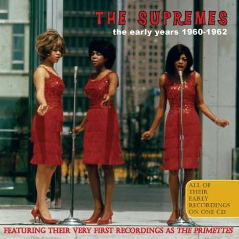 The Supremes: The Early Years 1960 - 1962, CD