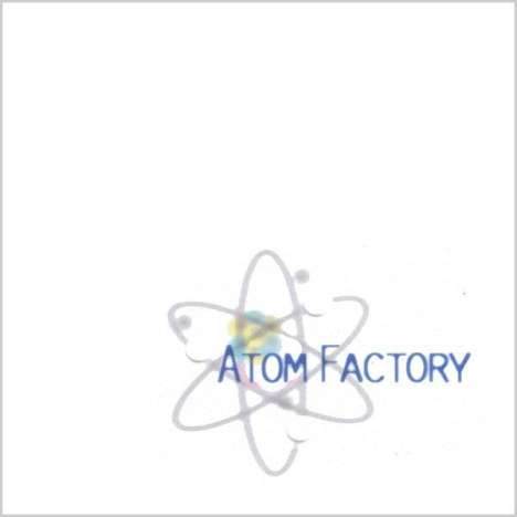 Atom Factory: Atom Factory, CD