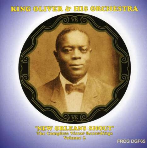 King Oliver (1885-1938): New Orleans Shout - Complete Victor Recordings Volume 2, CD
