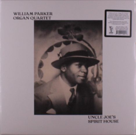 „WILLIAM PARKER ORGAN QUARTET“ und „UNCLE JOE’S SPIRIT HOUSE“. Schwarz-weißes Porträt eines Mannes mit Hut.