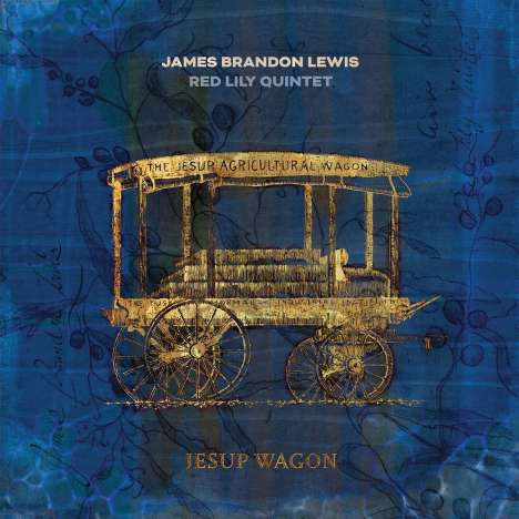James Brandon Lewis (geb. 1983): Jesup Wagon, CD