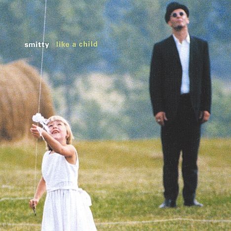 Smitty: Like A Child, CD