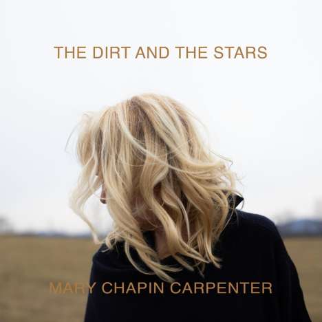 Mary Chapin Carpenter: Dirt And The Stars, 2 LPs