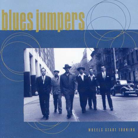 Blues Jumpers: Wheels Start Turning, CD