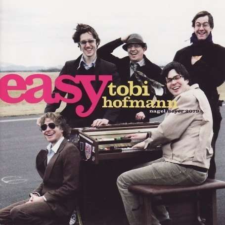 Tobi Hofmann (geb. 1973): Easy, CD