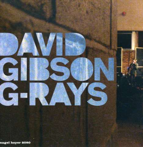 David Gibson (Trombone): G-Rays, CD