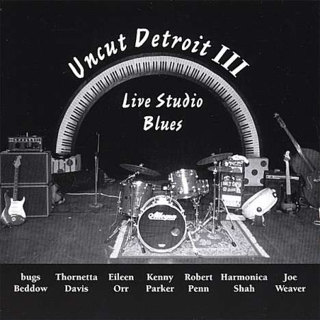 Uncut Detroit: Vol. 3-Live Studio Blues, CD