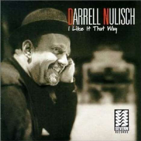 Darrell Nulisch: I Like It That Way, CD