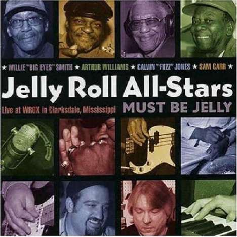 Jelly Roll All-Stars: Must Be Jelly: Live At WROX, CD