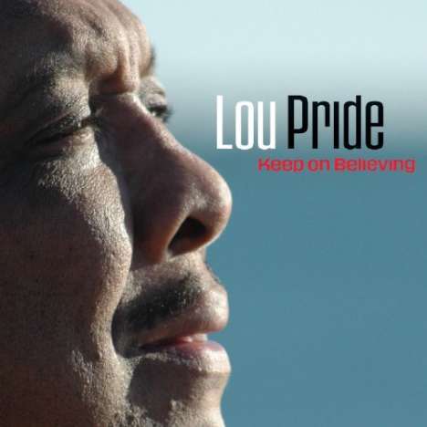 Lou Pride: Keep On Believing, CD