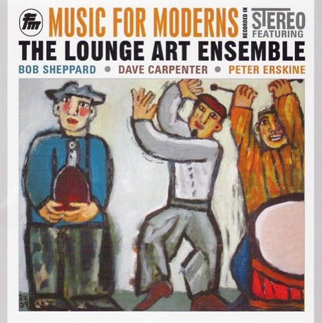 Lounge Art Ensemble: Music For Moderns, CD