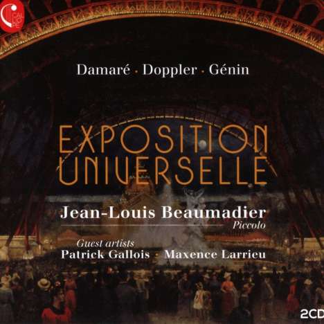 Jean-Louis Beaumadier &amp; Friends - Exposition Universelle, 2 CDs