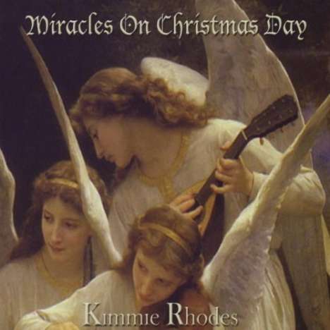 Kimmie Rhodes: Miracles On Christmas Day, CD