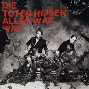 Die Toten Hosen: Alles Was War (Limited Numbered Edition), Single 7"