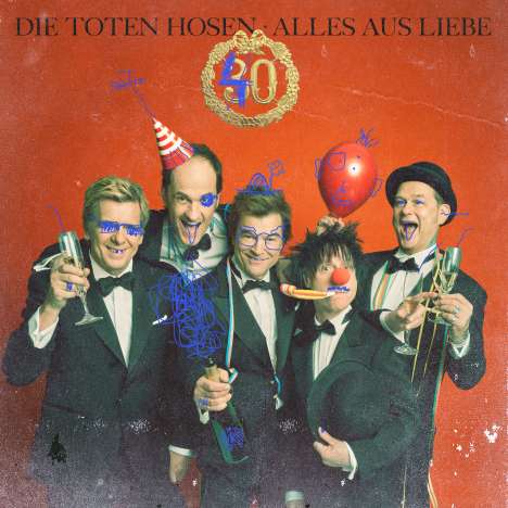 Die Toten Hosen: Alles aus Liebe: 40 Jahre Die Toten Hosen (180g) (Limitierte &amp; nummerierte LP-Box), 4 LPs